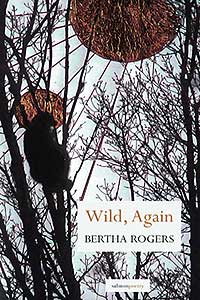 Wild Again by Bertha Rogers